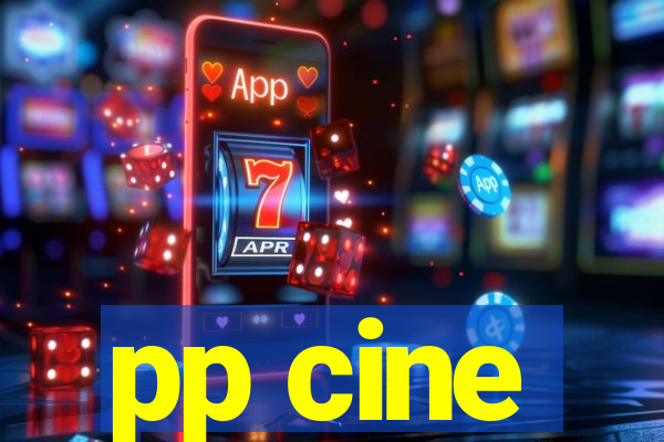 pp cine